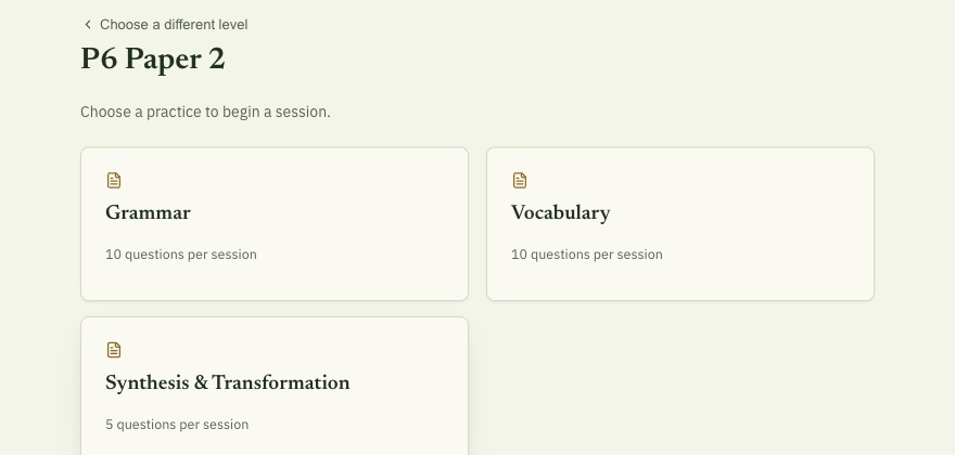 App screen: P6 Paper 2, with a choice of Grammar, Vocabulary (10 questions per session) or Synthesis and Transformation (5 questions per session)